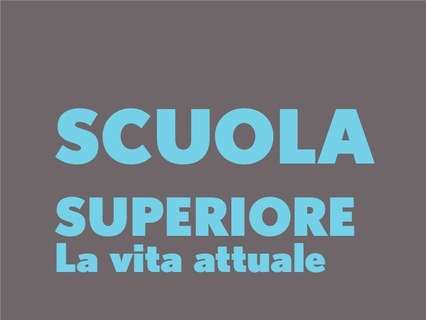 La vita attuale nella scuola superiore